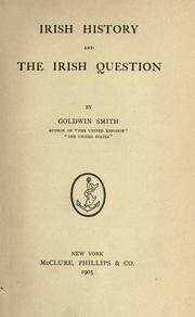 Cover of: Irish history and the Irish question by Goldwin Smith