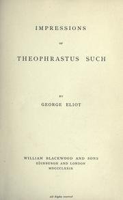 Cover of: Impressions of Theophrastus Such by George Eliot