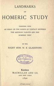 Cover of: Landmarks of Homeric study: Together with an essay on the points of contact between the Assyrian tablets and the Homeric text.