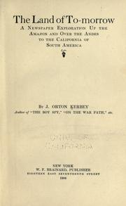 The land of to-morrow by Joseph Orton Kerbey