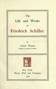 Cover of: The life and works of Friedrich Schiller