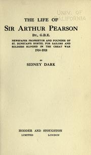 The life of Sir Arthur Pearson by Sidney Dark