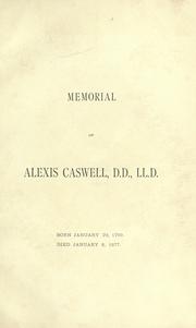 Cover of: Memorial of Alexis Caswell, D.D., LL. D: Born January 29, 1799.  Died January 8, 1877.