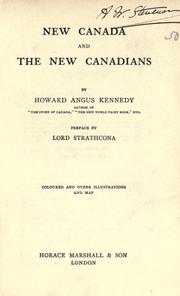 Cover of: New Canada and the new Canadians by Kennedy, Howard Angus