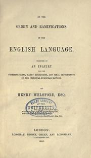Cover of: On the origin and ramifications of the English language.: Preceded by an inquiry into the primitive seats, early migrations, and final settlements of the principal European nations.