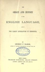Cover of: The origin and history of the English language: and of the early literature it embodies.