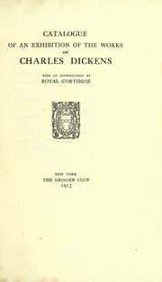 Cover of: Catalogue of an exhibition of the works of Charles Dickens by Grolier Club