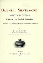 Oriental silverwork, Malay and Chinese, with over 250 original illustrations by Roth, H. Ling