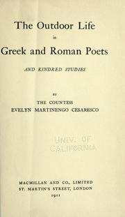 Cover of: The outdoor life in Greek and Roman Poets, and kindred studies by Martinengo-Cesaresco, Evelyn Lilian Hazeldine Carrington contessa