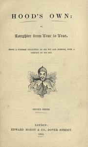 Cover of: Hood's own, or, Laughter from year to year by Thomas Hood, Thomas Hood