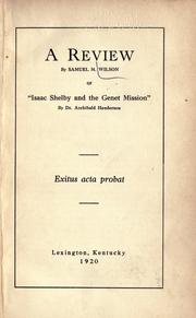 A review by Samuel M. Wilson of "Isaac Shelby and the Genet mission," by Dr. Archibald Henderson by Wilson, Samuel M.