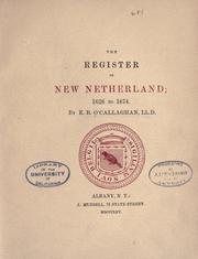 Cover of: The register of New Netherland, 1626 to 1674 by Edmund Bailey O'Callaghan