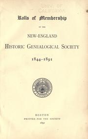 Cover of: Rolls of membership of the New-England Historic Genealogical Society, 1844-1891. | New England Historic Genealogical Society