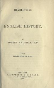 Cover of: Revolutions in English history. by Vaughan, Robert, Vaughan, Robert