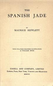 Cover of: The Spanish jade. by Maurice Henry Hewlett