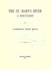 Cover of: The St. Mary's river: a boundary