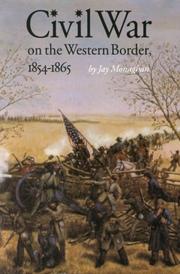 Cover of: Civil war on the western border, 1854-1865 by Jay Monaghan