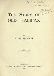 Cover of: The story of old Halifax by Thomas William Hanson