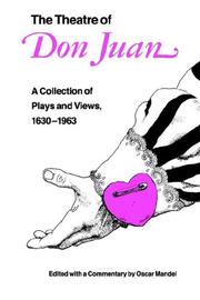 Cover of: The Theatre of Don Juan: a collection of plays and views, 1630-1963