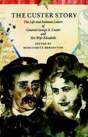 Cover of: The Custer story by George Armstrong Custer