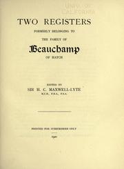 Cover of: Two registers formerly belongings to the family of Beauchamp of Hatch