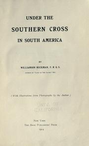 Under the Southern cross in South America by Williamson Buckman