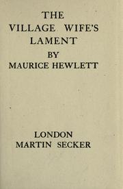 Cover of: The village wife's lament by Maurice Henry Hewlett