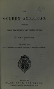 Cover of: The golden Americas. by Tillotson, John