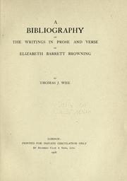 Cover of: bibliography of the writings in prose and verse of Elizabeth Barrett Browning