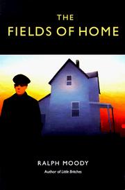 Cover of: The fields of home by Ralph Moody