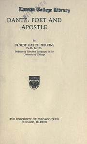 Cover of: Dante: poet and apostle by Ernest Hatch Wilkins