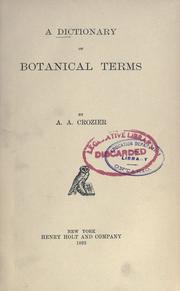 Cover of: A dictionary of botanical terms by A. A. Crozier