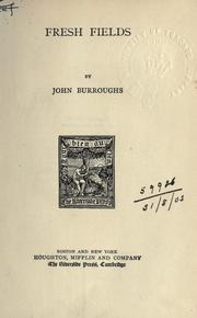 Cover of: Fresh fields. by John Burroughs