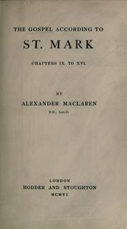 Cover of: Gospel according to St. Mark . . . | Alexander Maclaren