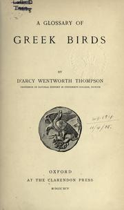 Cover of: A glossary of Greek birds. by Thompson, D'Arcy Wentworth