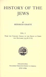 Cover of: History of the Jews. by Heinrich Hirsch Graetz