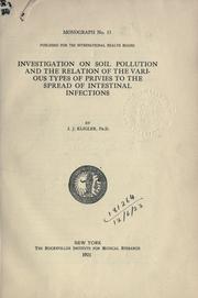 Cover of: Investigation on soil pollution and the relation of the various types of privies to the spread of intestinal infections. by Israel Jacob Kligler