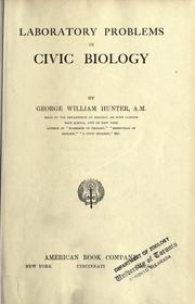 Cover of: Laboratory problems in civic biology. by George William Hunter