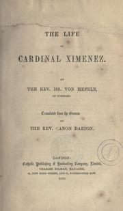 Cover of: The life of Cardinal Ximenez by Karl Joseph von Hefele
