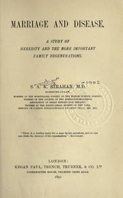 Cover of: Marriage and disease by S. A. K. Strahan