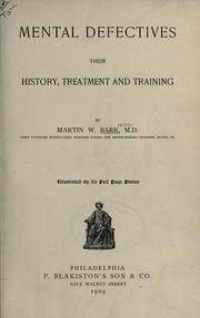 Cover of: Mental defectives: their history, treatment, and training