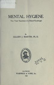 Cover of: Mental hygiene: two years' experience of a clinical psychologist.
