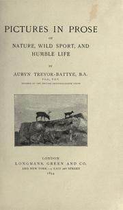 Cover of: Pictures in prose of nature, wild sport, and humble life.