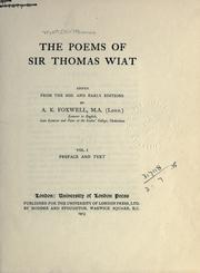 Cover of: poems of Sir Thomas Wiat.: Edited from the MSS. and early editions by A.K. Foxwell.