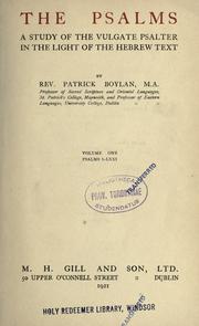 Cover of: The Psalms: a study of the Vulgate Psalter in the light of the Hebrew text
