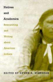 Cover of: Natives and academics: researching and writing about American Indians