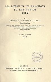 Cover of: Sea power in its relations to the War of 1812 by Alfred Thayer Mahan