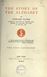 Cover of: The story of the alphabet by Edward Clodd