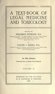 Cover of: A text-book of legal medicine and toxicology by edited by Frederick Peterson and Walter S. Haines.