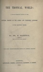 Cover of: The tropical world by G. Hartwig